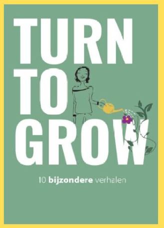 kaft van het boek 'Turn to grow', de titel staat in grote letters met daar tussen een vrouw die bloemen water geeft. 